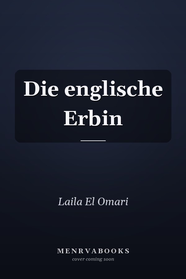 Die englische Erbin