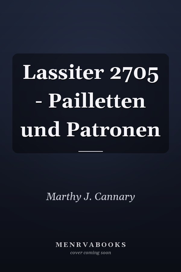 Lassiter 2705 - Pailletten und Patronen