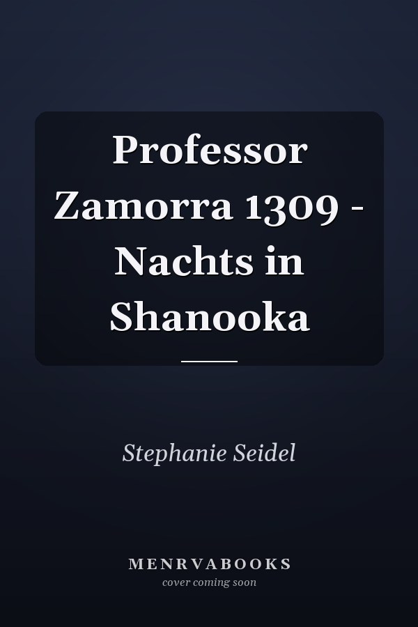 Professor Zamorra 1309 - Nachts in Shanooka