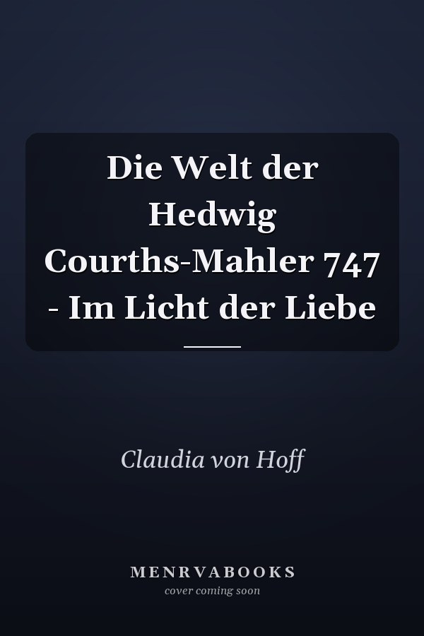 Die Welt der Hedwig Courths-Mahler 747 - Im Licht der Liebe