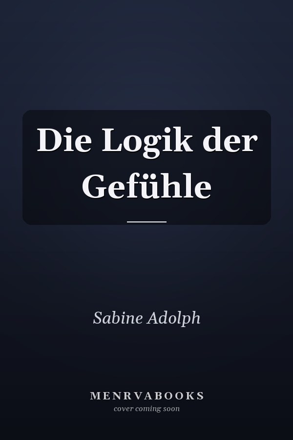 Die Logik der Gefühle