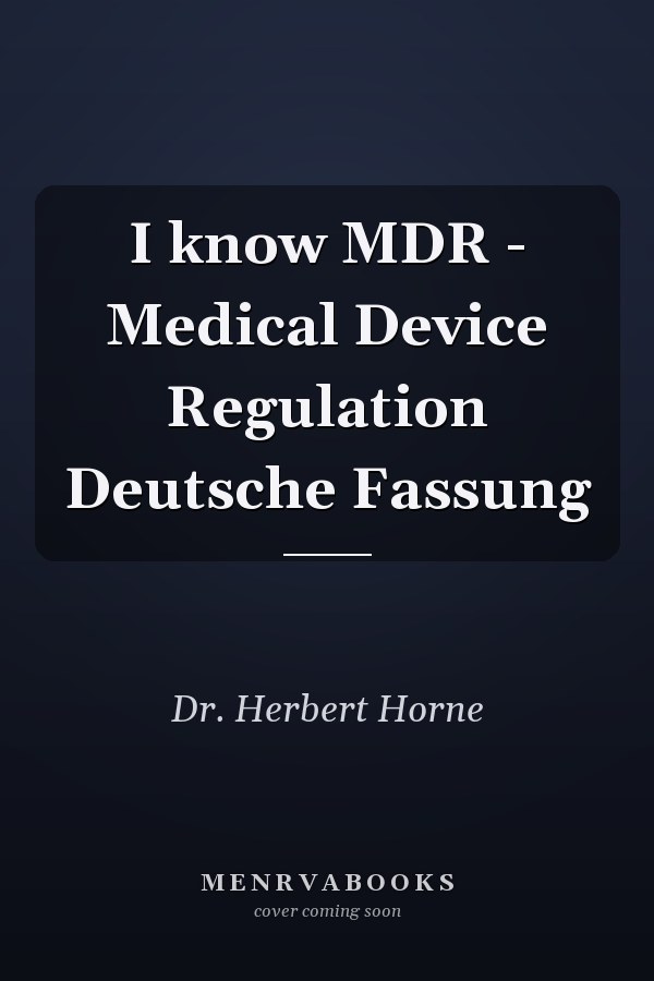 I know MDR - Medical Device Regulation Deutsche Fassung