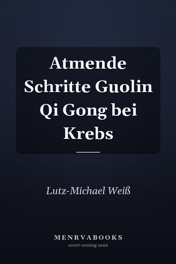 Atmende Schritte Guolin Qi Gong bei Krebs