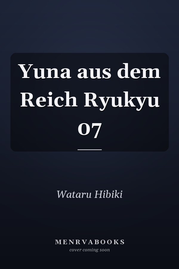 Yuna aus dem Reich Ryukyu 07