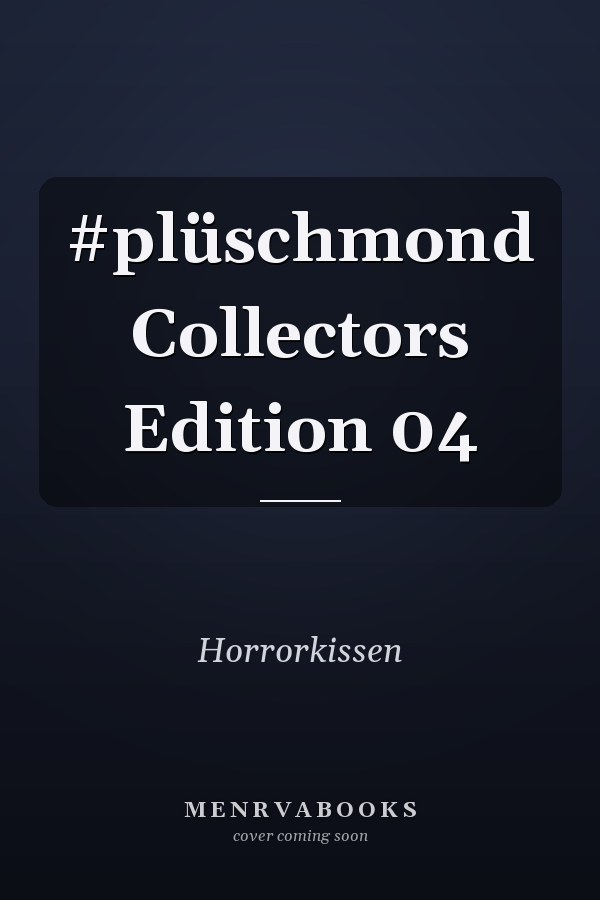 #plüschmond Collectors Edition 04