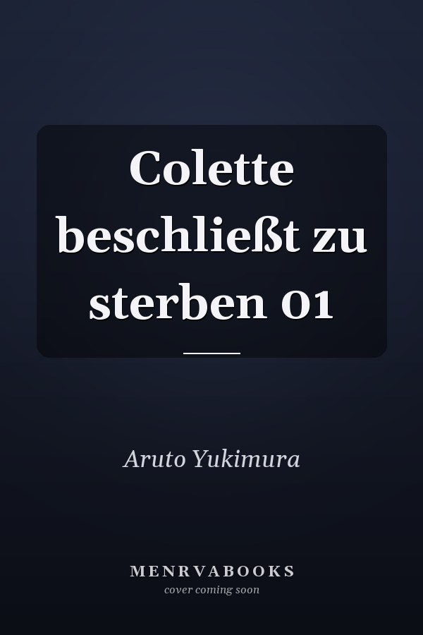 Colette beschließt zu sterben 01