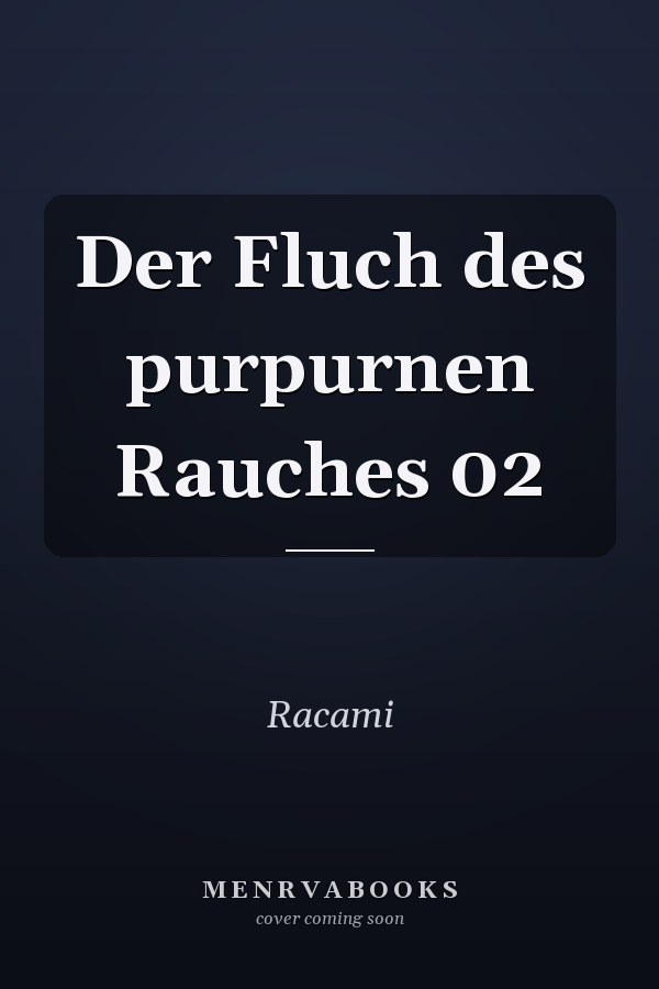 Der Fluch des purpurnen Rauches 02