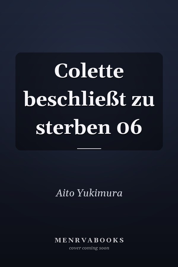 Colette beschließt zu sterben 06