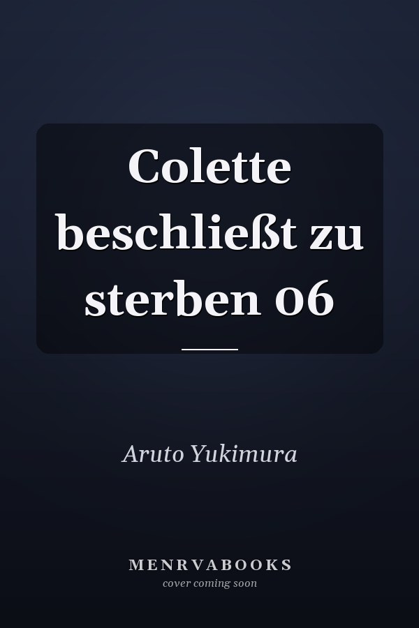 Colette beschließt zu sterben 06