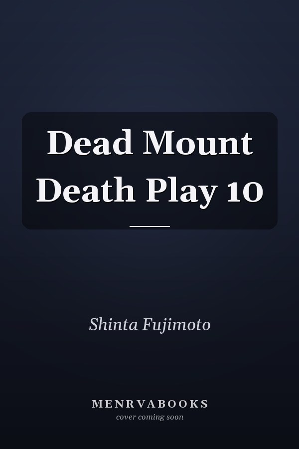 Dead Mount Death Play 10