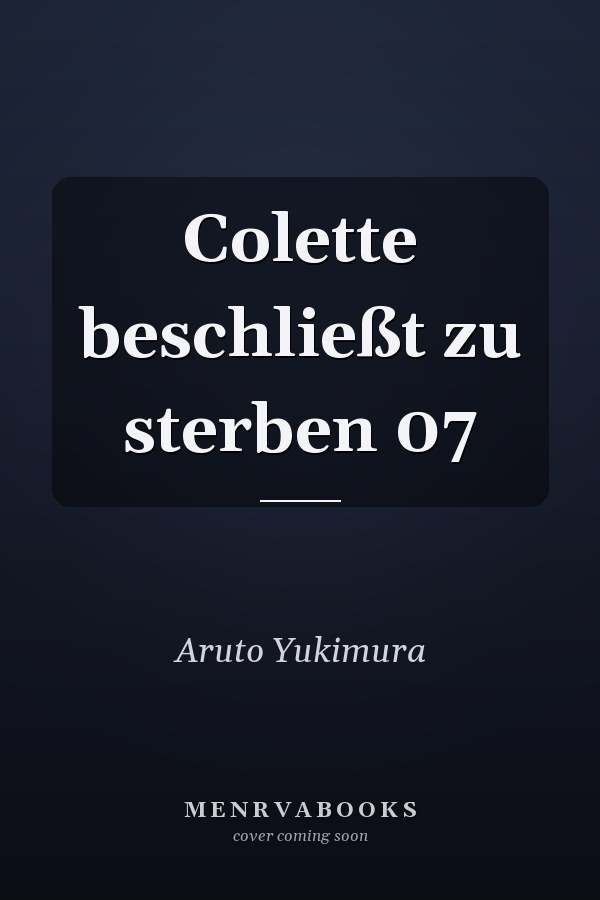 Colette beschließt zu sterben 07