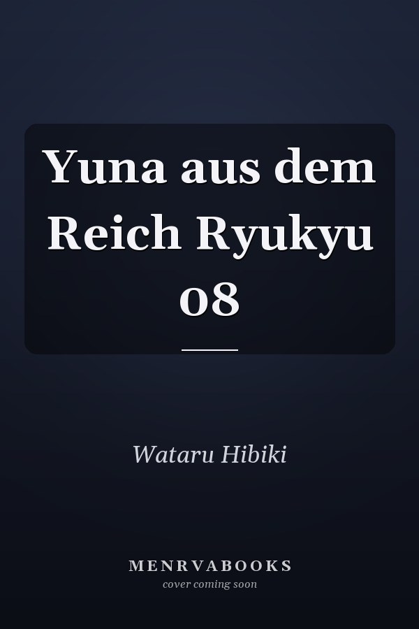 Yuna aus dem Reich Ryukyu 08