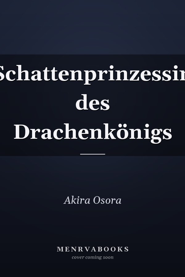 Schattenprinzessin des Drachenkönigs