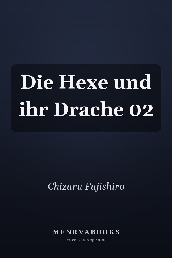 Die Hexe und ihr Drache 02