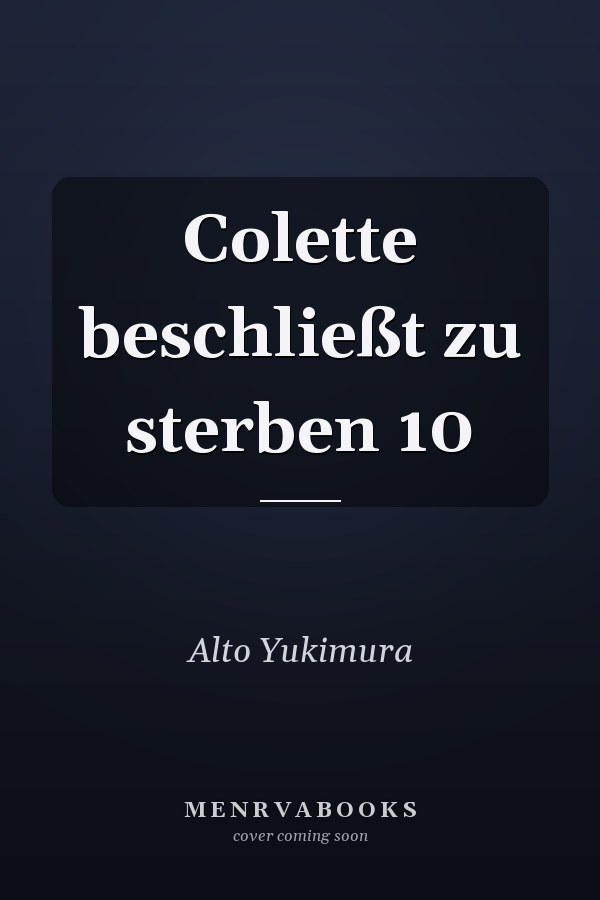 Colette beschließt zu sterben 10