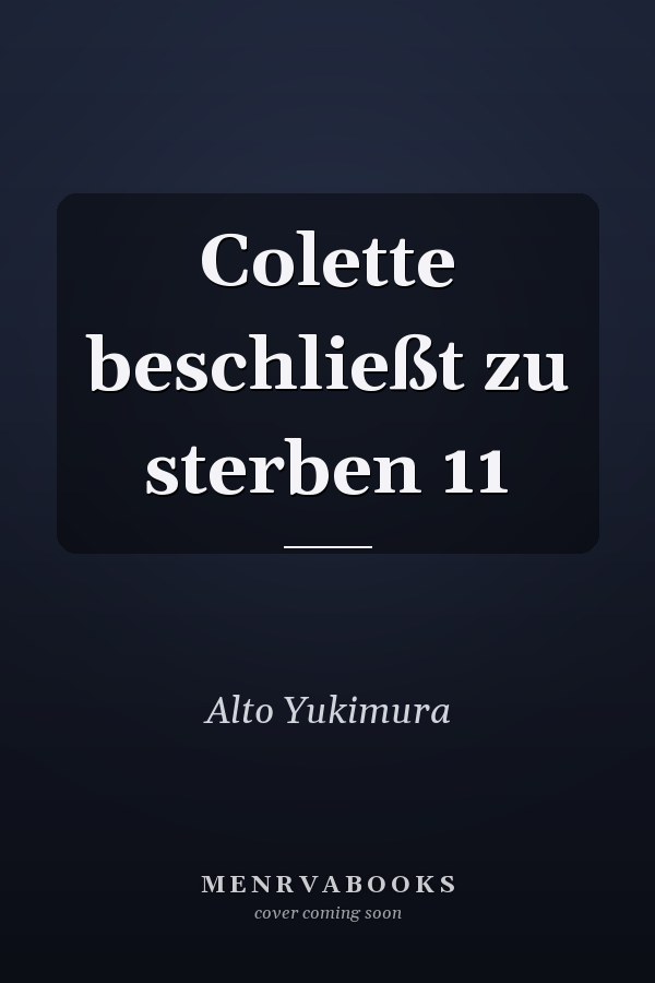 Colette beschließt zu sterben 11