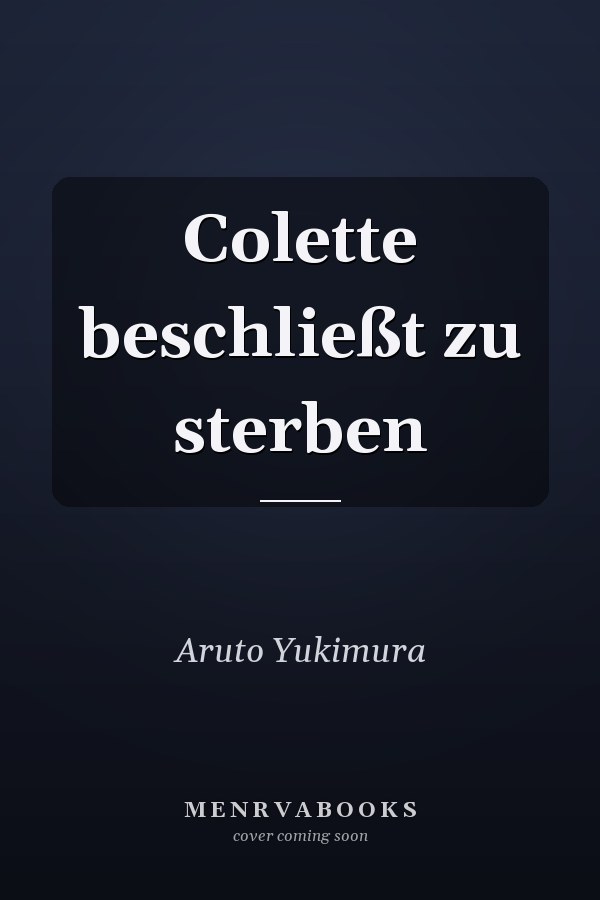 Colette beschließt zu sterben