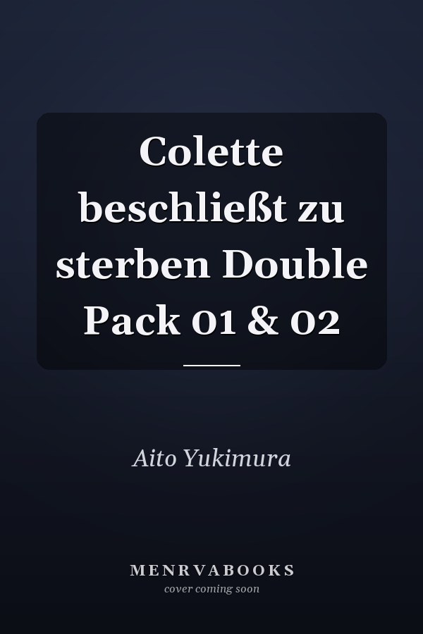 Colette beschließt zu sterben Double Pack 01 & 02