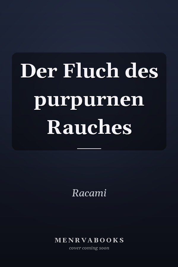Der Fluch des purpurnen Rauches