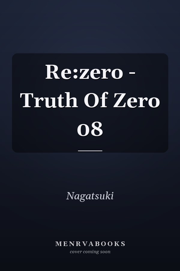 Re:zero - Truth Of Zero 08