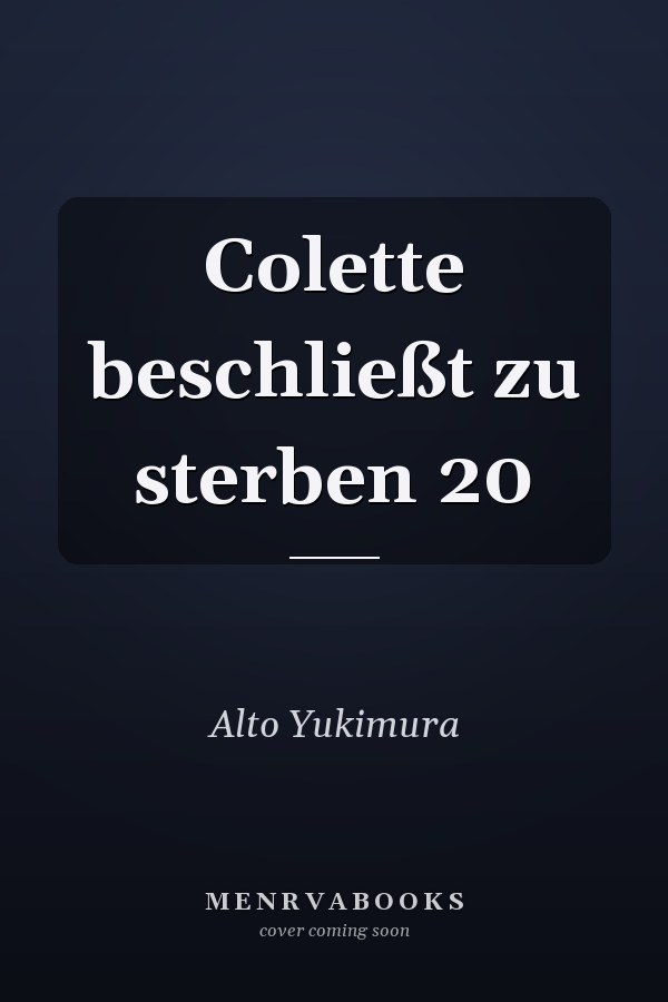 Colette beschließt zu sterben 20