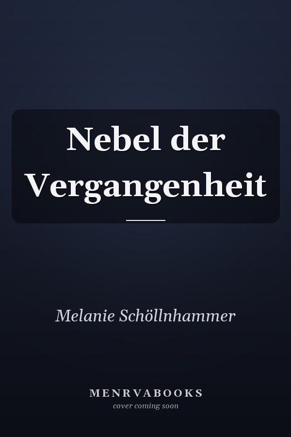 Nebel der Vergangenheit