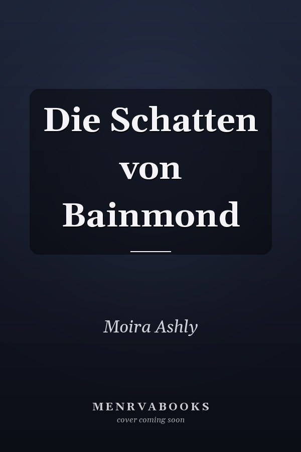 Die Schatten von Bainmond
