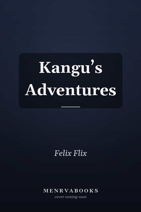Kangu’s Adventures