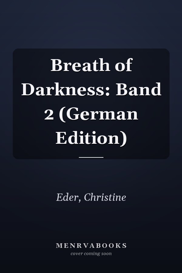 Breath of Darkness: Band 2 (German Edition)