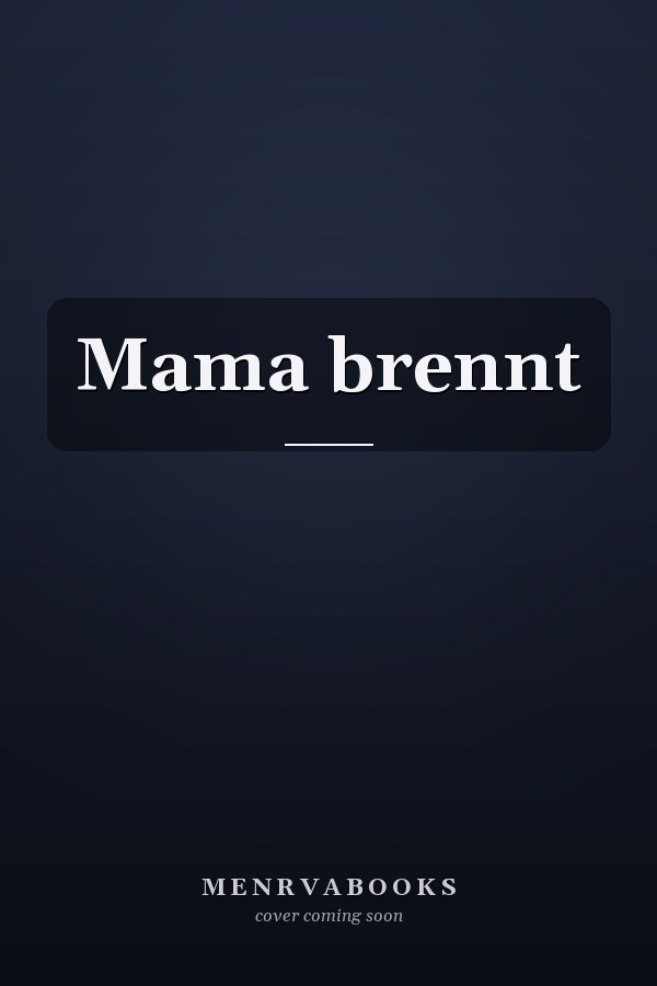 Mama brennt
