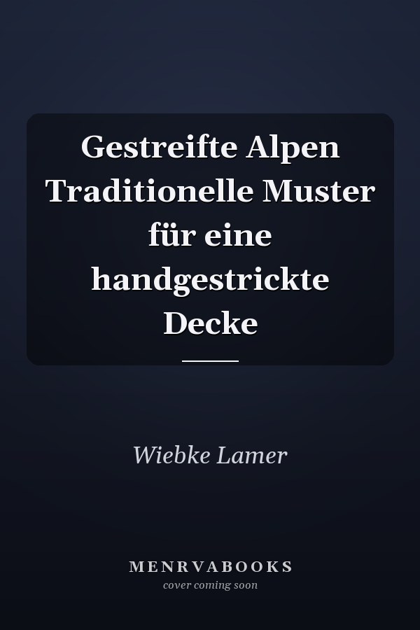 Gestreifte Alpen Traditionelle Muster für eine handgestrickte Decke