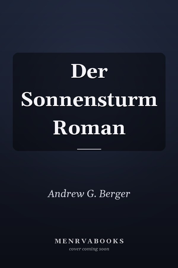 Der Sonnensturm Roman