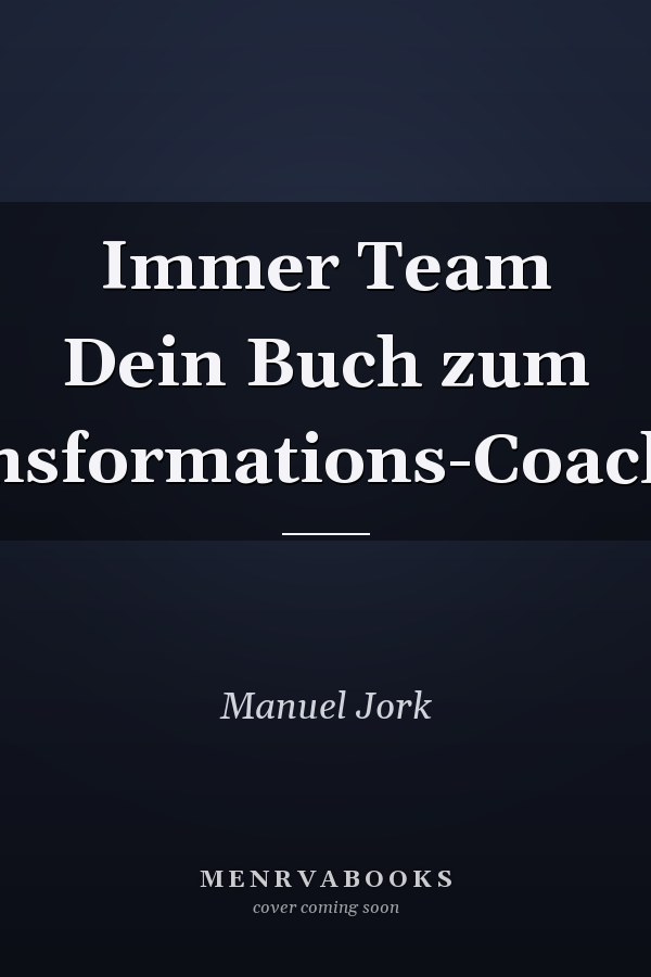 Immer Team Dein Buch zum Transformations-Coaching