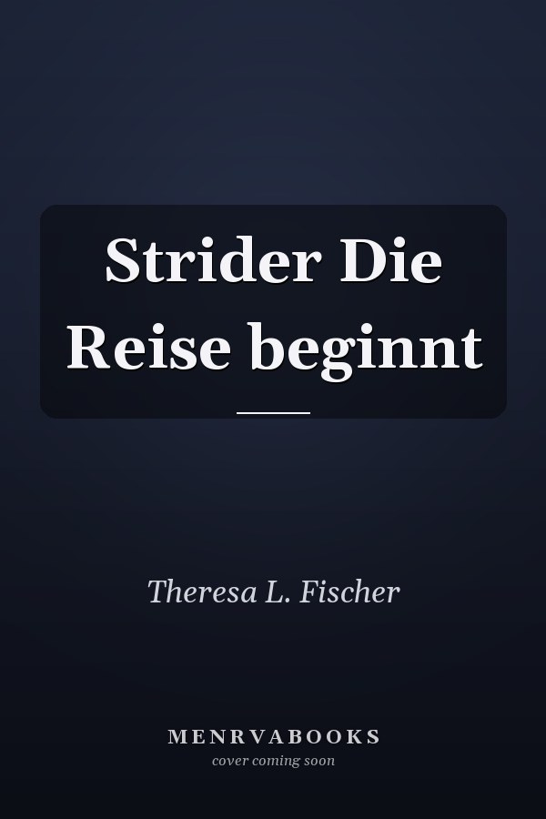 Strider Die Reise beginnt