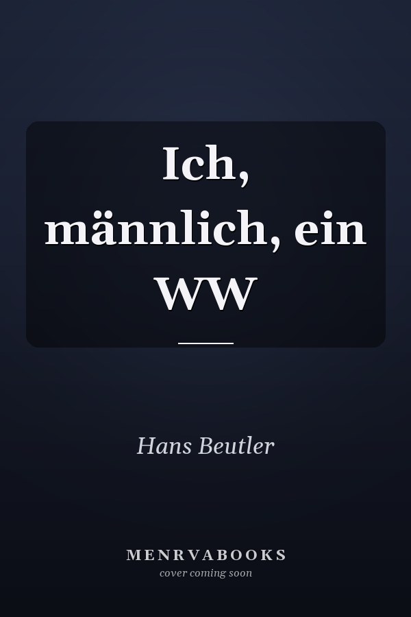 Ich, männlich, ein WW