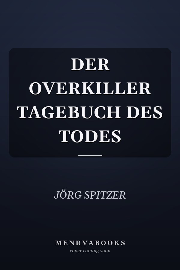 DER OVERKILLER TAGEBUCH DES TODES