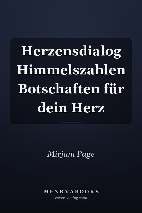 Herzensdialog Himmelszahlen Botschaften für dein Herz