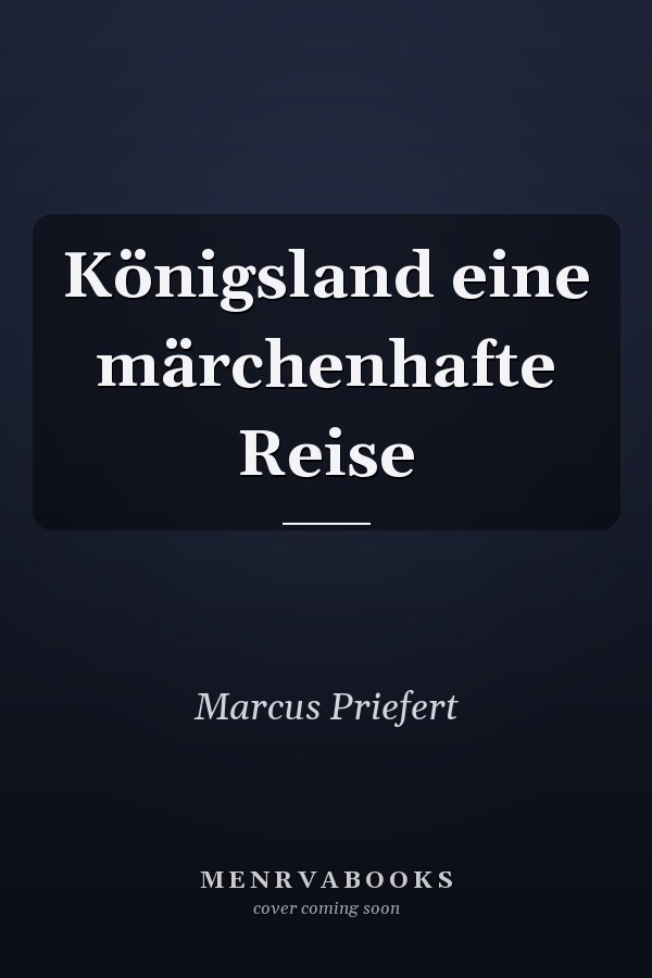 Königsland eine märchenhafte Reise