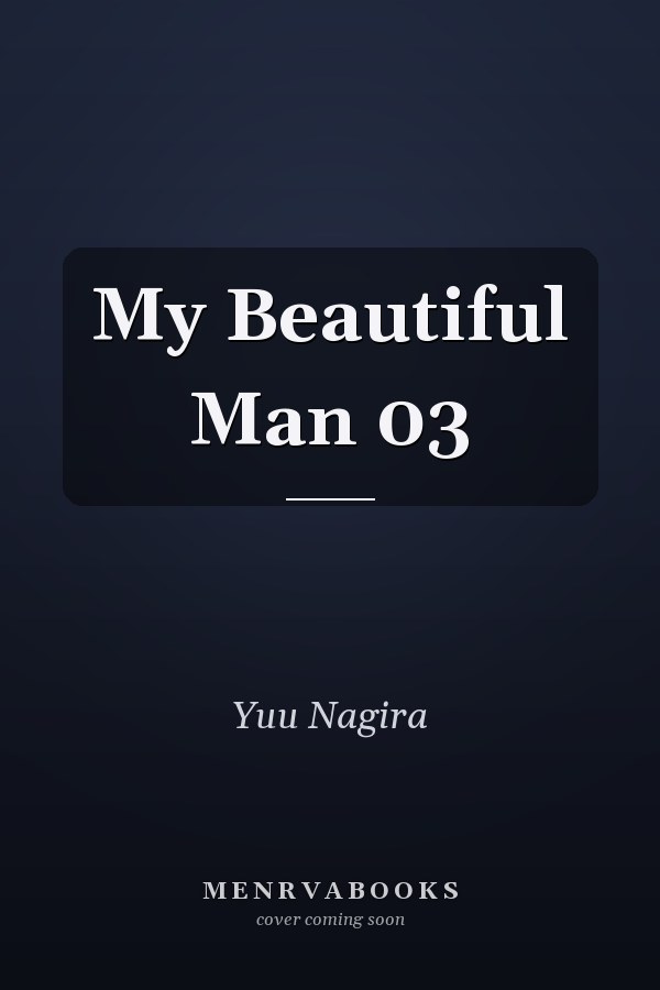 My Beautiful Man 03
