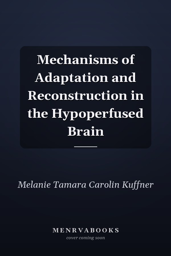 Mechanisms of Adaptation and Reconstruction in the Hypoperfused Brain