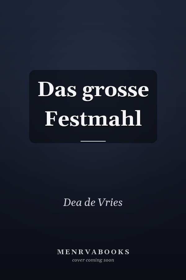 Das grosse Festmahl