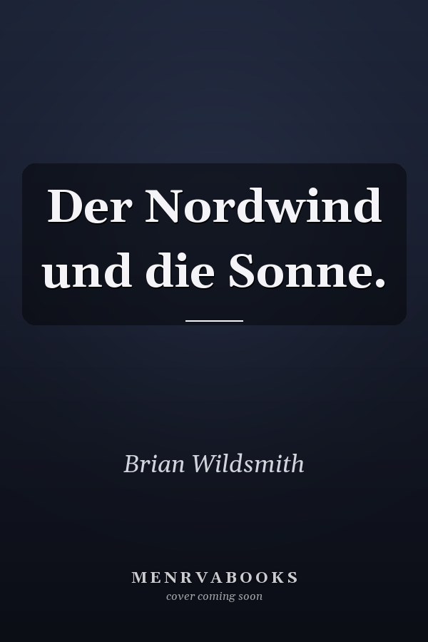 Der Nordwind und die Sonne.