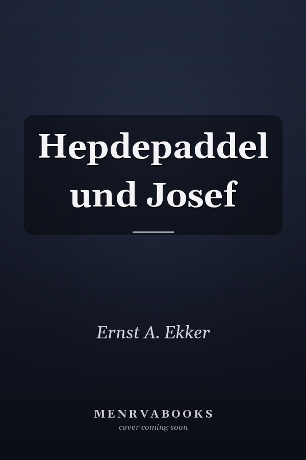 Hepdepaddel und Josef