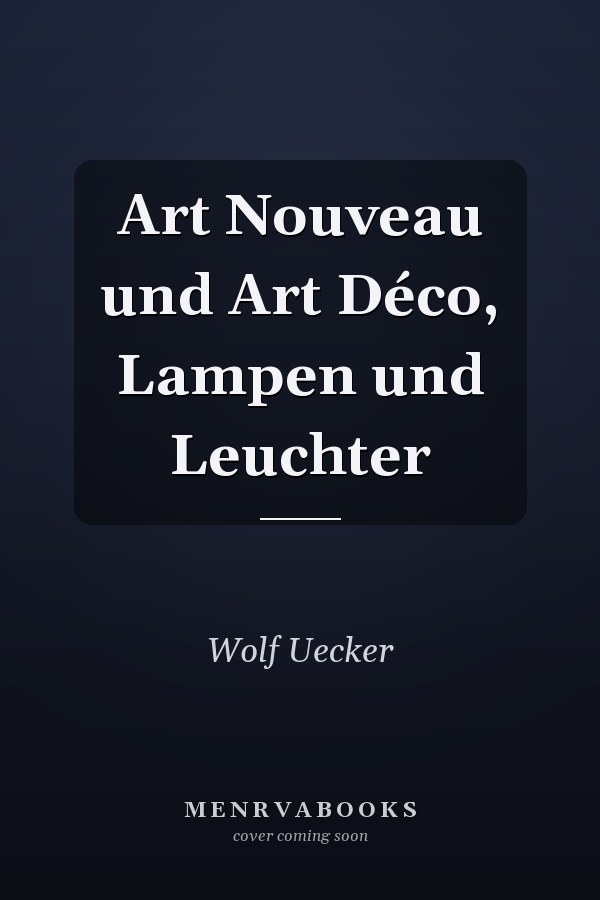 Art Nouveau und Art Déco, Lampen und Leuchter