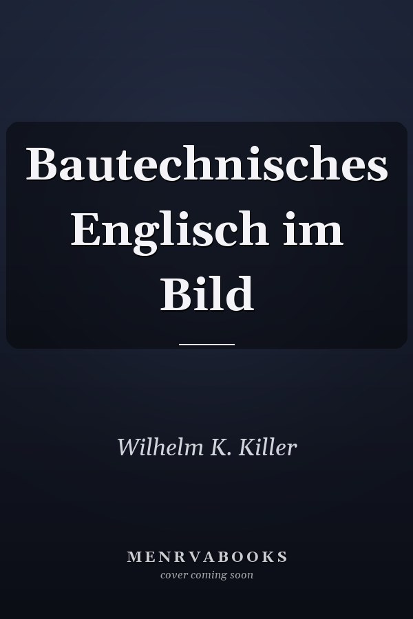 Bautechnisches Englisch im Bild