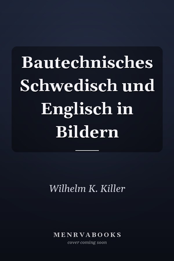 Bautechnisches Schwedisch und Englisch in Bildern