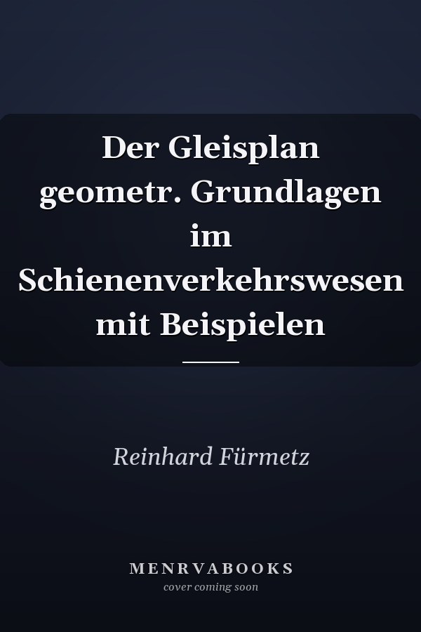 Der Gleisplan geometr. Grundlagen im Schienenverkehrswesen mit Beispielen