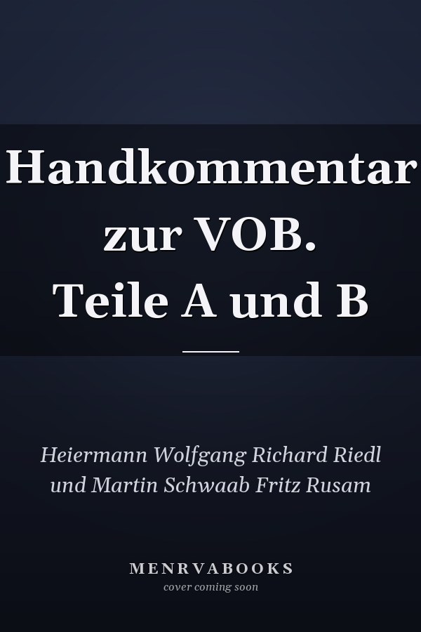 Handkommentar zur VOB. Teile A und B