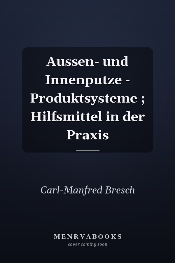 Aussen- und Innenputze - Produktsysteme ; Hilfsmittel in der Praxis