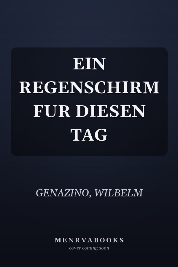 EIN REGENSCHIRM FUR DIESEN TAG